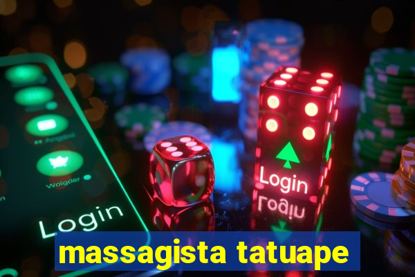 massagista tatuape